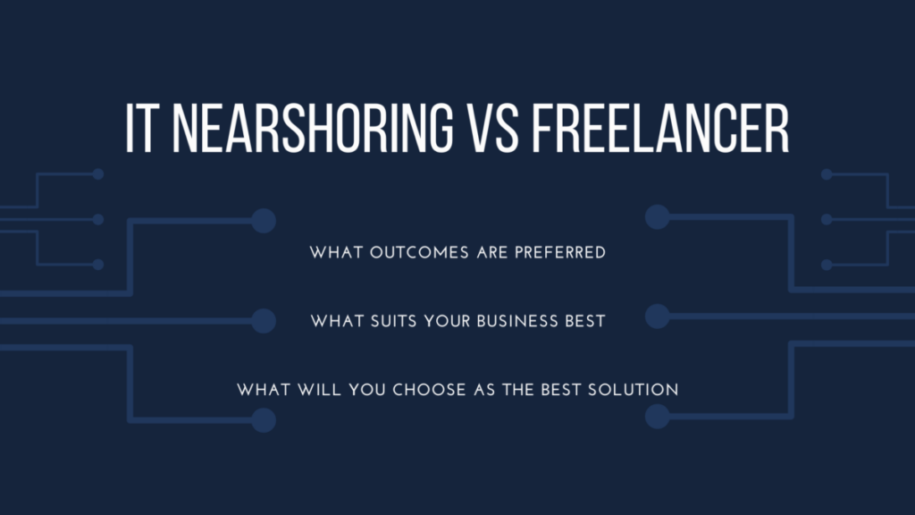 it nearshoring vs freelance