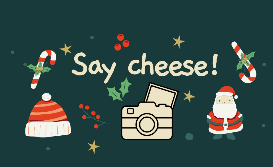 say cheese
