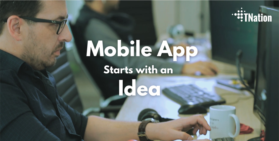 Building-Mobile-App-Starts-with-an-Idea