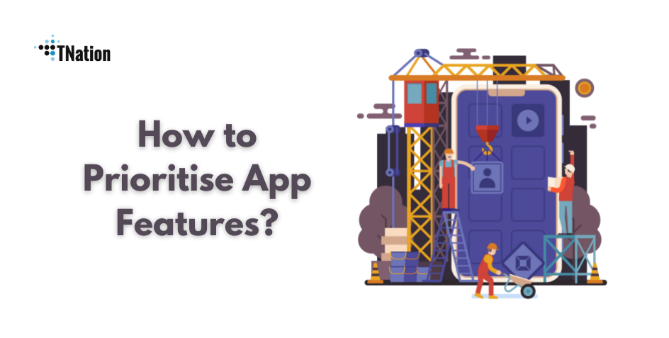 How-to-Prioritise-App-Features